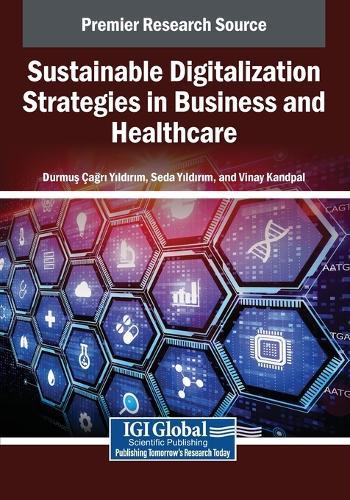 Sustainable Digitalization Strategies in Business and Healthcare  by Durmuş Çağrı Yıldırım at Abbey's Bookshop, 