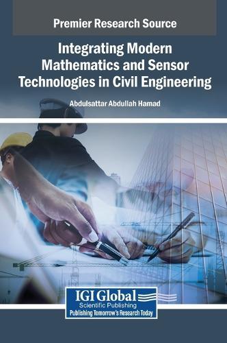 Integrating Modern Mathematics and Sensor Technologies in Civil Engineering