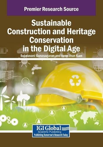 Sustainable Construction and Heritage Conservation in the Digital Age  by Sujatavani Gunasagaran at Abbey's Bookshop, 