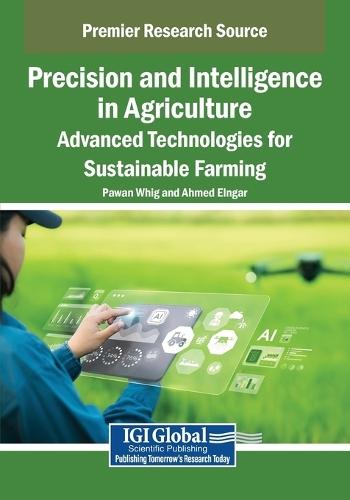 Precision and Intelligence in Agriculture: Advanced Technologies for Sustainable Farming  by Pawan Whig at Abbey's Bookshop, 