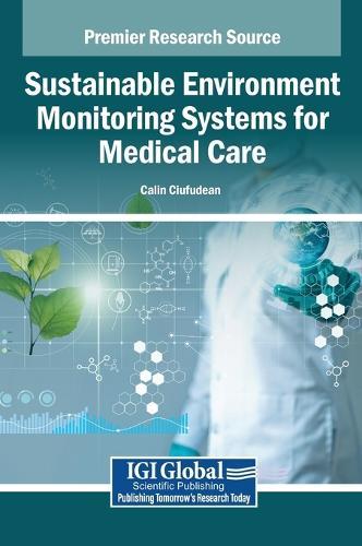 Sustainable Environment Monitoring Systems for Medical Care