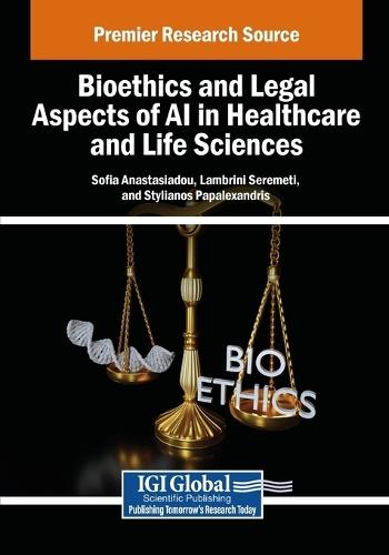 Bioethics and Legal Aspects of AI in Healthcare and Life Sciences  by Sofia Anastasiadou at Abbey's Bookshop, 