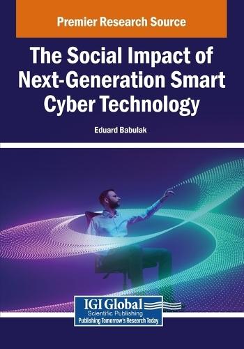 The Social Impact of Next-Generation Smart Cyber Technology  by Eduard Babulak at Abbey's Bookshop, 