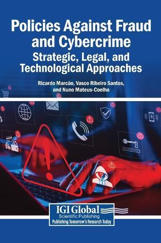 Policies Against Fraud and Cybercrime: Strategic, Legal, and Technological Approaches