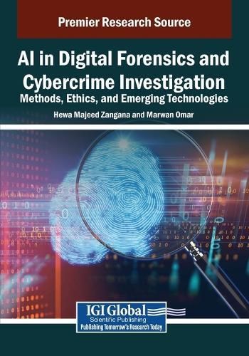 AI in Digital Forensics and Cybercrime Investigation: Methods, Ethics, and Emerging Technologies  by Hewa Majeed Zangana at Abbey's Bookshop, 