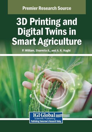 3D Printing and Digital Twins in Smart Agriculture  by P. William at Abbey's Bookshop, 