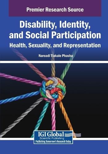 Disability, Identity, and Social Participation: Health, Sexuality, and Representation  by Nareadi Tlakale Phasha at Abbey's Bookshop, 