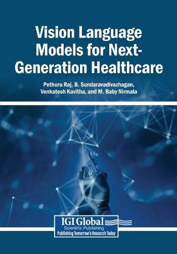 Vision Language Models for Next-Generation Healthcare