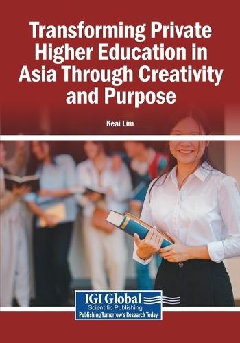 Transforming Private Higher Education in Asia Through Creativity and Purpose