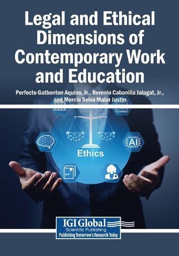 Legal and Ethical Dimensions of Contemporary Work and Education