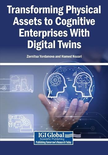 Transforming Physical Assets to Cognitive Enterprises With Digital Twins