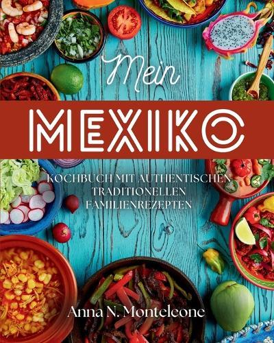 Mein Mexiko  by Anna N Monteleone at Abbey's Bookshop, 