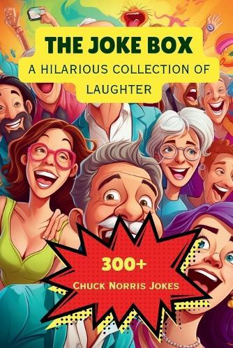 The Joke Box - A Hilarious Collection of Laughter: Chuck Norris Jokes  by A Hazra at Abbey's Bookshop, 