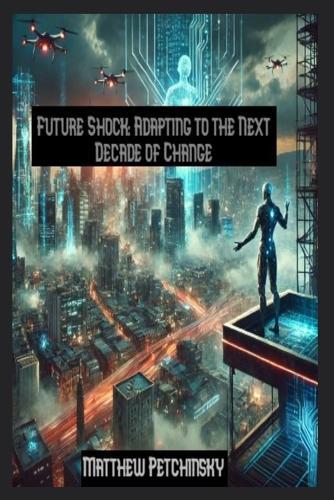 Future Shock  by Matthew Petchinsky at Abbey's Bookshop, 