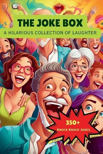The Joke Box - A Hilarious Collection of Laughter: Over 350 Knock Knock Jokes  by A Hazra at Abbey's Bookshop, 