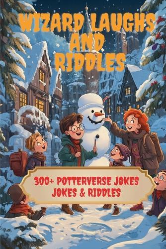 Wizard Laughs and Riddles: 300+ Potterverse Jokes & Riddles  by A Hazra at Abbey's Bookshop, 
