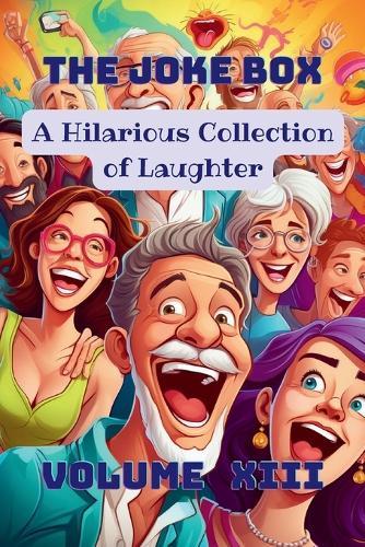The Joke Box - A Hilarious Collection of Laughter: Volume XIII  by A Hazra at Abbey's Bookshop, 