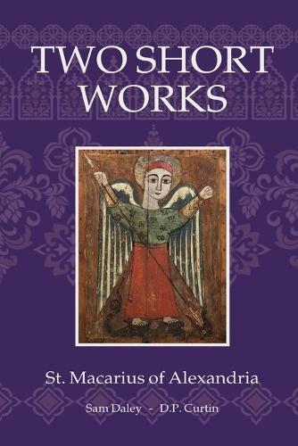 Two Short Works  by St Macarius of Alexandria at Abbey's Bookshop, 