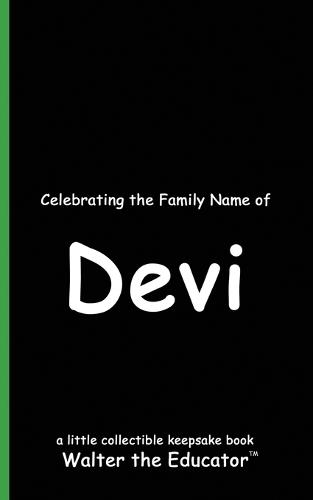 Celebrating the Family Name of Devi  by Walter the Educator at Abbey's Bookshop, 