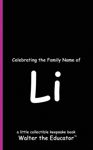Celebrating the Family Name of Li  by Walter the Educator at Abbey's Bookshop, 