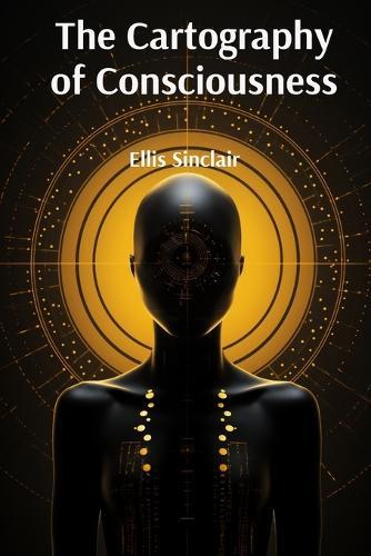 The Cartography of Consciousness: Unveiling the Hidden Wisdom Within Your Dreams  by Ellis Sinclair at Abbey's Bookshop, 