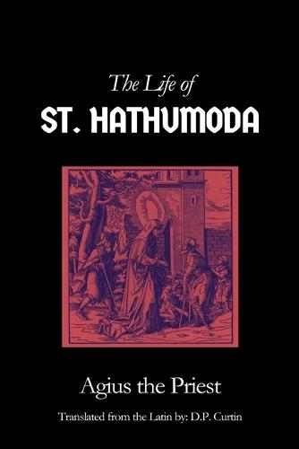 The Life of St. Hathumoda  by Agius the Priest at Abbey's Bookshop, 