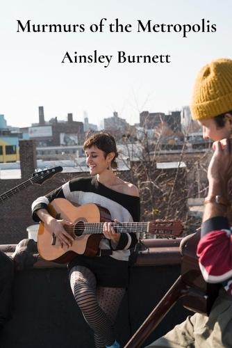 Murmurs of the Metropolis: Composing Soundscapes from the City's Rhythms through Field Recordings and Found Objects  by Ainsley Burnett at Abbey's Bookshop, 