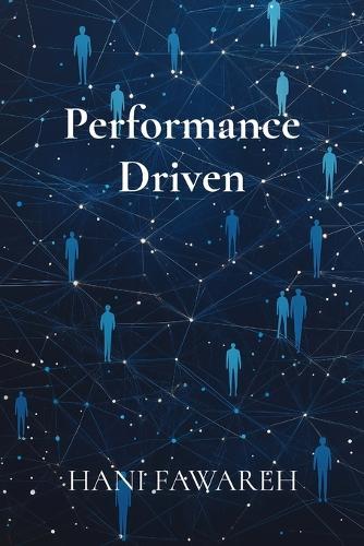 Performance Driven: Mastering the Art of Employee Evaluation  by Hani Fawareh at Abbey's Bookshop, 
