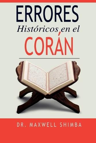 Errores Históricos en el Corán  by Maxwell Shimba at Abbey's Bookshop, 