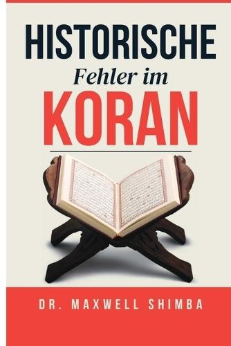 Historische Fehler im Quran  by Maxwell Shimba at Abbey's Bookshop, 