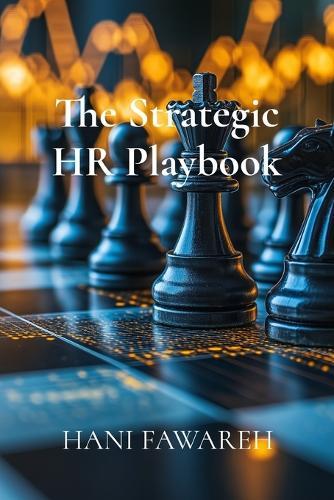 The Strategic HR Playbook: Driving Business Success Through People  by Hani Fawareh at Abbey's Bookshop, 