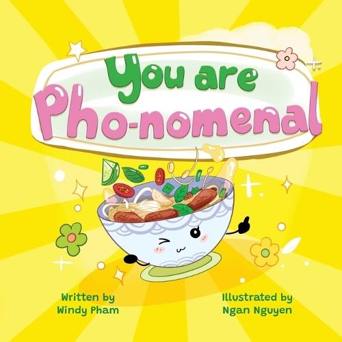 You Are Pho-nomemal  by Windy Pham at Abbey's Bookshop, 