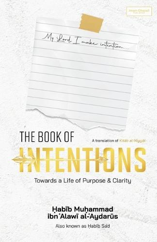 The Book of Intentions  by Habib Muhammad Ibn 'Alawi Al-'Aydarus at Abbey's Bookshop, 
