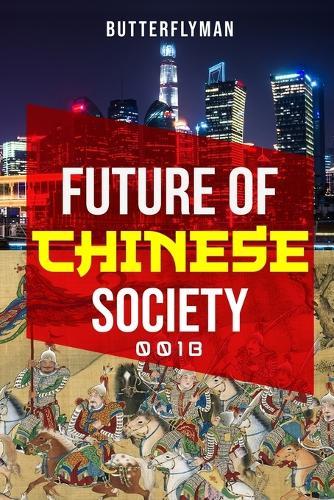 Future Of Chinese Society  by Butterfly Man at Abbey's Bookshop, 