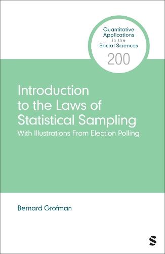 Introduction to the Laws of Statistical Sampling: With Illustrations From Election Polling