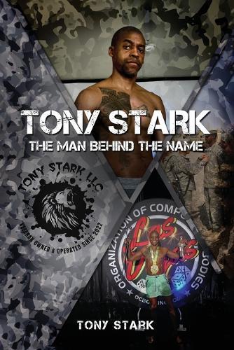 Tony Stark: The Man Behind The Name  by Tony Stark at Abbey's Bookshop, 