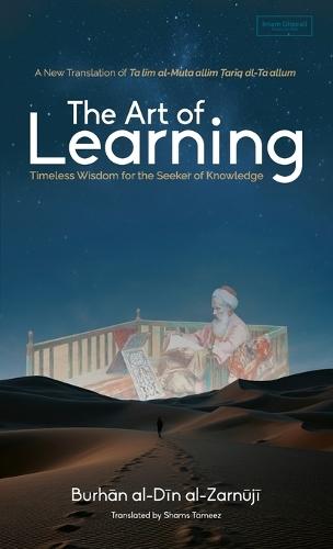 The Art of Learning (HB)  by Burhan Al-Din Al-Zarnuji at Abbey's Bookshop, 
