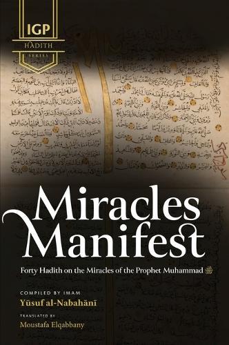 Miracles Manifest (HB)  by Imam Yusuf Al-Nabahani at Abbey's Bookshop, 