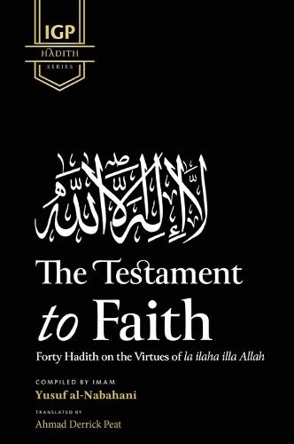 The Testament to Faith (HB)  by Imam Yusuf Al-Nabahani at Abbey's Bookshop, 