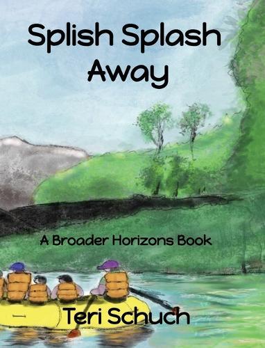 Splish Splash Away  by Teri Schuch at Abbey's Bookshop, 