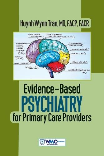 Evidence-Based Psychiatry for Primary Care Providers  by Huynh Wynn Tran MD Facp Facr at Abbey's Bookshop, 