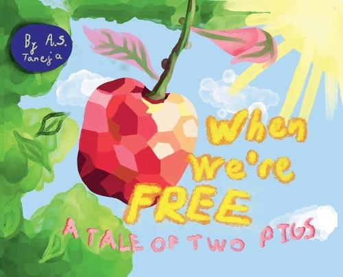 When We're Free: A Tale of Two Pigs  by A S Taneja at Abbey's Bookshop, 