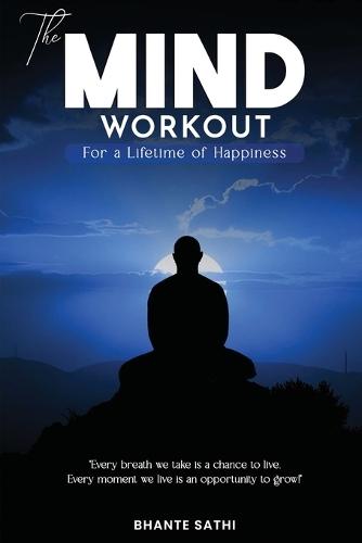 The Mind Workout: For a Lifetime of Happiness  by Bhante Sathi at Abbey's Bookshop, 