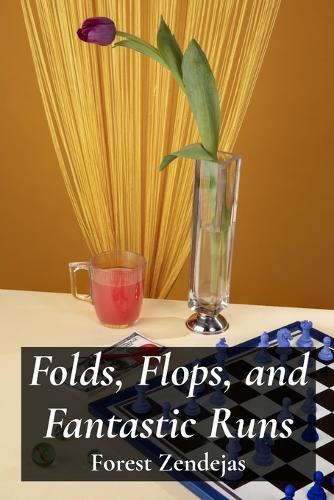 Folds, Flops, and Fantastic Runs: Unveiling Key Concepts and Tactics of Various Card Games for Strategic Mastery  by Forest Zendejas at Abbey's Bookshop, 