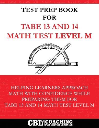 Test Prep Book For TABE 13 and 14 Math Test Level M  by Coaching for Better Learning at Abbey's Bookshop, 