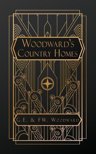 Woodward's Country Homes  by Geo E Woodward at Abbey's Bookshop, 