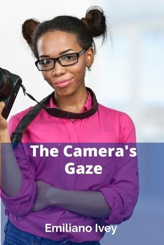 The Camera's Gaze: Analyzing Perspective and Point of View in Narrative Films