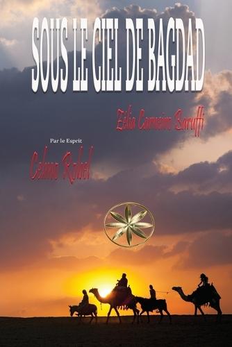 Sous Le Ciel De Bagdad  by Zelia Carneiro Baruffi at Abbey's Bookshop, 