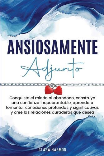 Ansiosamente Adjunto  by Clara Harmon at Abbey's Bookshop, 