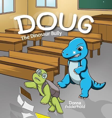 Doug: The Dinosaur Bully  by Donna Adderhold at Abbey's Bookshop, 